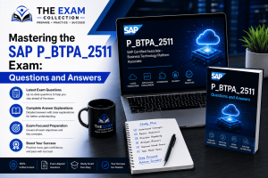 Mastering the SAP P_BTPA_2511 Exam: Questions and Answers